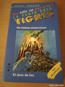 Libros de segunda mano: ELS BIDONS MISTERIOSOS / EL DRAC DE FOC (THOMAS BREZINA) LA PENYA DELS TIGRES